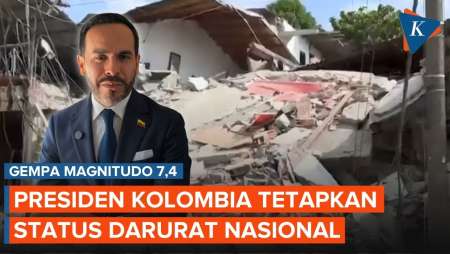 Gempa M 7,4 Kolombia, Status Darurat Nasional Ditetapkan
