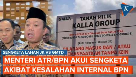 Soal Sengketa Tanah JK, Nusron Wahid Akui Kesalahan Internal BPN