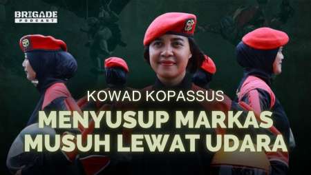 Mengenal Kowad Kopassus: Perempuan Perkasa Pasukan Elite Baret Merah | Brigade Podcast