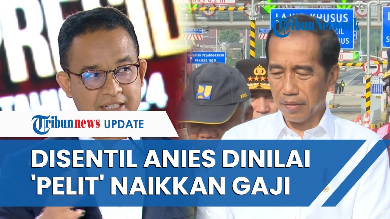 Video: Respons Jokowi Dinilai 'Pelit' Naikkan Gaji PNS Hingga TNI-Polri ...