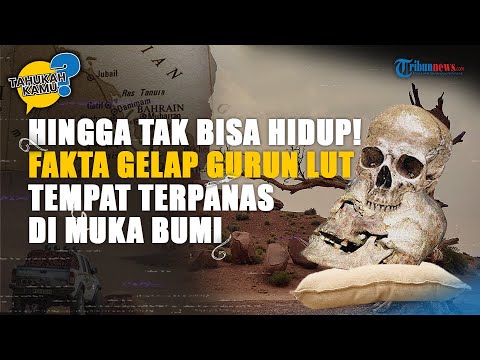 Fakta Mengerikan Gurun Lut di Iran Tempat Terpanas di Muka Bumi, Manusia Tak Bisa Bertahan Hidup