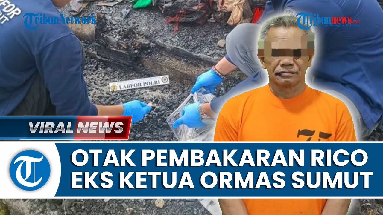 Video: Otak Pembakaran Rumah Wartawan Karo Ternyata Mantan Ketua Ormas ...