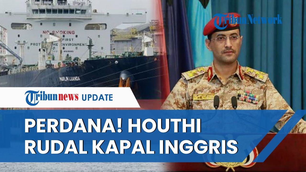 Video: Detik-detik Houthi Rudal Kapal Tanker Minyak Inggris Di Teluk ...