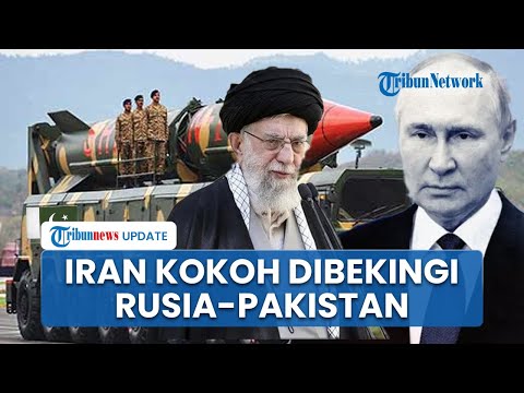 Selain Rusia, Iran Juga Disebut akan Dibekingi Pakistan, Dibantu Suplai Rudal Balistik Serang Israel