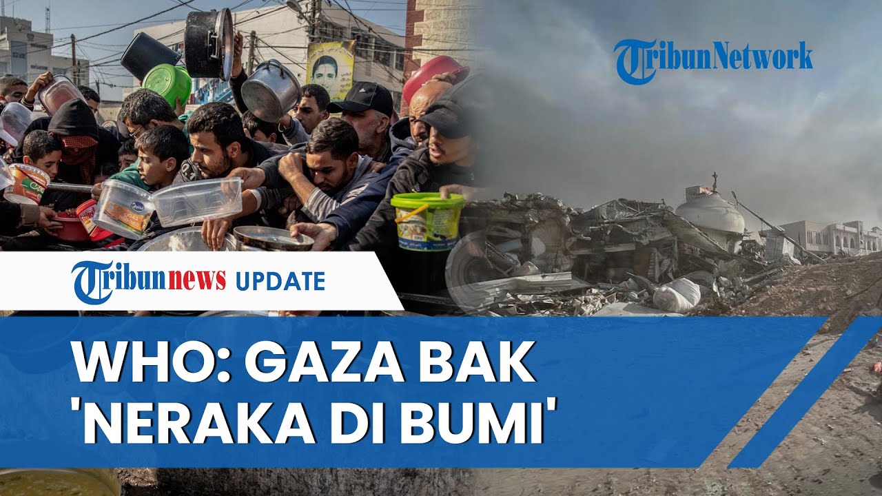 Video: 300 Orang Mati Setiap Hari, WHO Serukan Gencatan Segera: Gaza ...