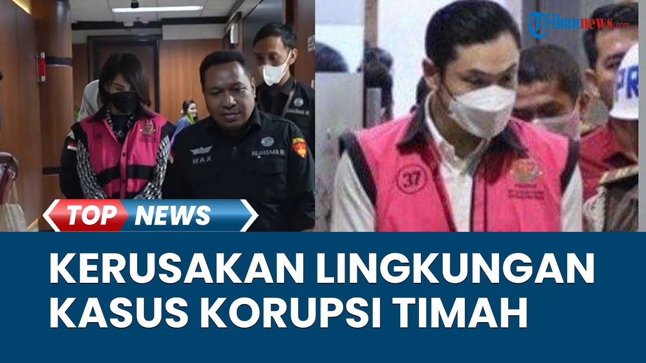 Video: Korupsi Timah Harvey Moeis Cs Tak Hanya Rugikan Rp 271 Triliun ...