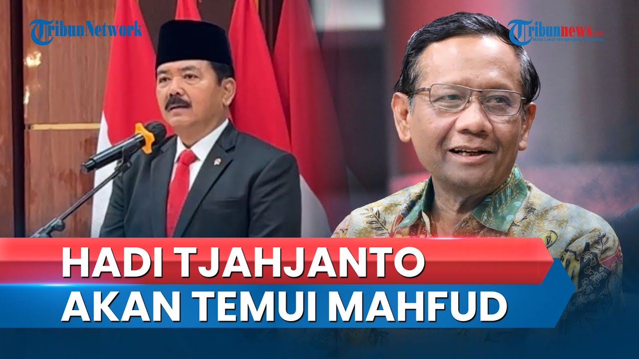 Video: Dilantik Jadi Menko Polhukam, Hadi Tjahjanto Akui Bakal Temui ...