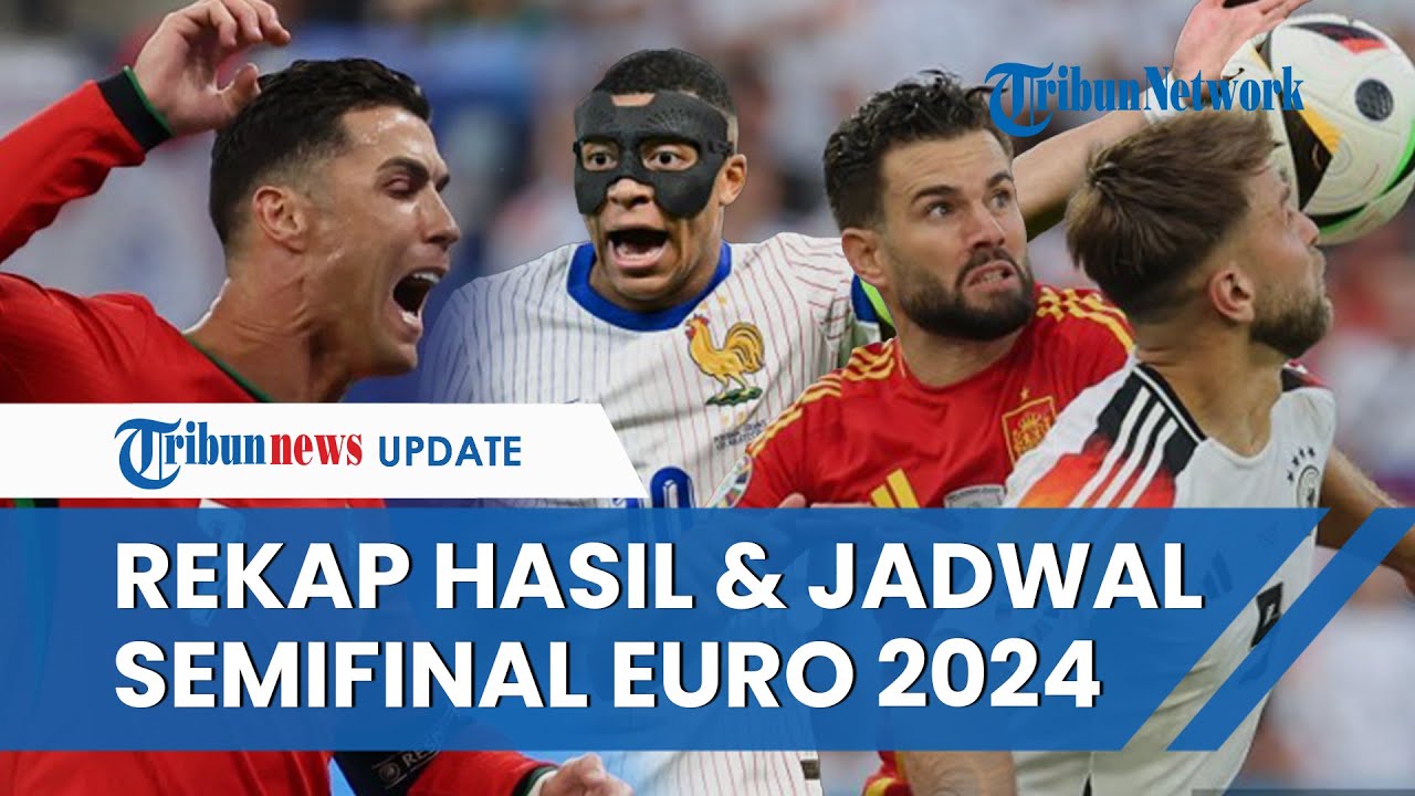 Video: Hasil Euro 2024 Hingga Jadwal Semifinal: Spanyol Melesat Ke ...