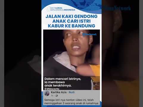Tak Punya Uang, Pria Asal Garut Jalan Kaki Sambil Gendong Anak demi Cari Istri yang Tak Pulang