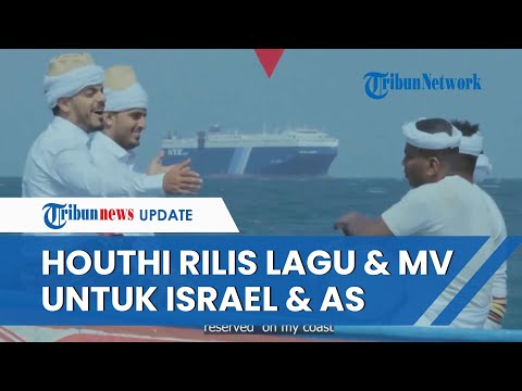 Houthi Tak Gentar, Justru Rilis Lagu & MV Berjudul 'Menunggu Zionis', Bernada Ancam Israel Hingga AS