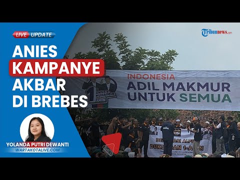 Kampanye Akbar Anies Di Brebes, Ratusan Relawan Padati Padepokan Kalisoga Diteriaki "Abah Menang!"