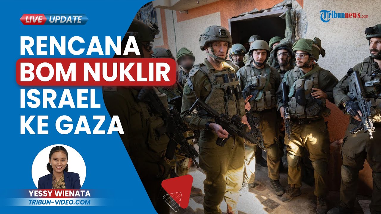 Video Rencana Rencana Israel Demi Kuasai Gaza Bom Nuklir Hingga