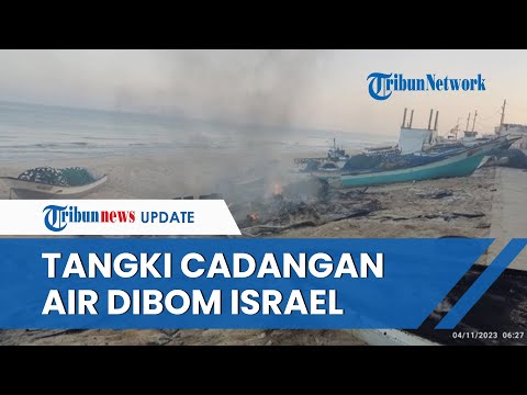 Israel Mengebom Tangki Cadangan Air di Tengah Kelangkaan Air Bersih di Gaza, Meluber ke Jalanan