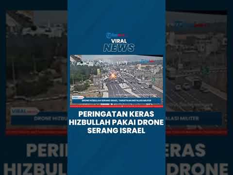 Drone-drone Hizbullah Serbu Israel, Peringatan Keras Milisi Lebanon: Balas Dendam Belum akan Terjadi