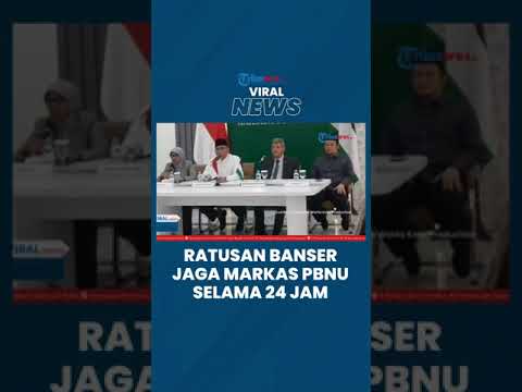 Markas PBNU Dijaga Ratusan Banser 24 Non-stop, GP Ansor Minta Kadernya Pukul Mundur Jika Ada Demo