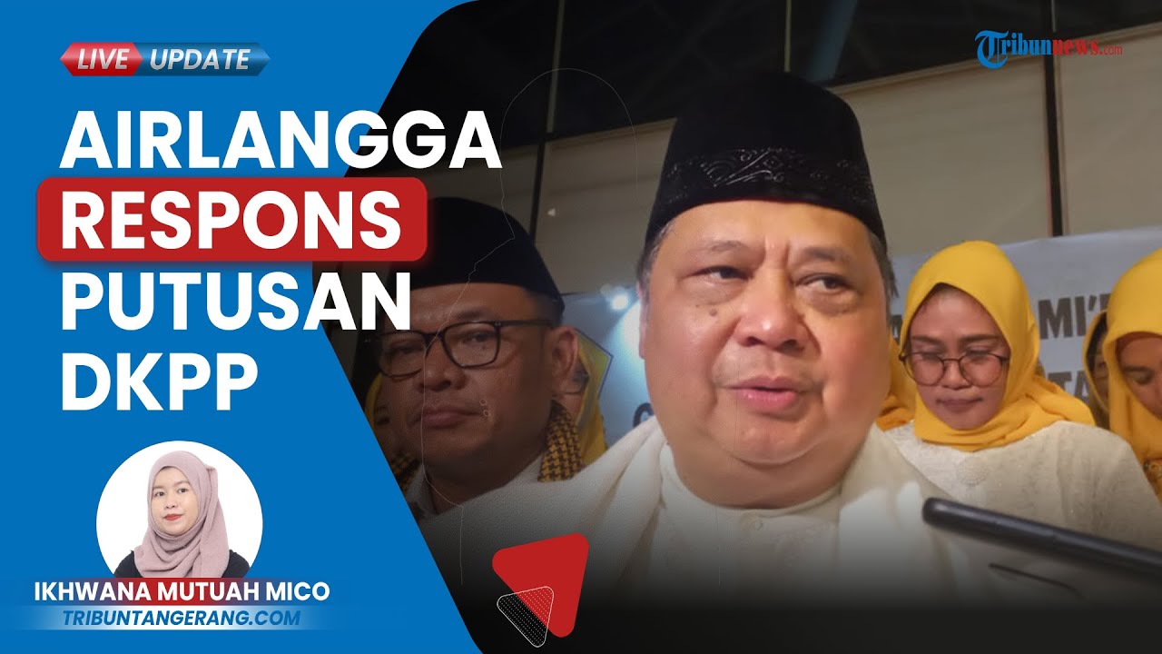 Video: Airlangga Hartarto Klaim Putusan DKPP Sanksi Ketua KPU Tak ...