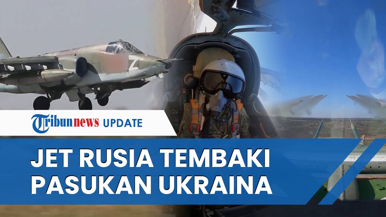 Video: Aksi Brutal Pesawat Su-25 Rusia, Tembakkan Rudal Berpasangan Ke ...