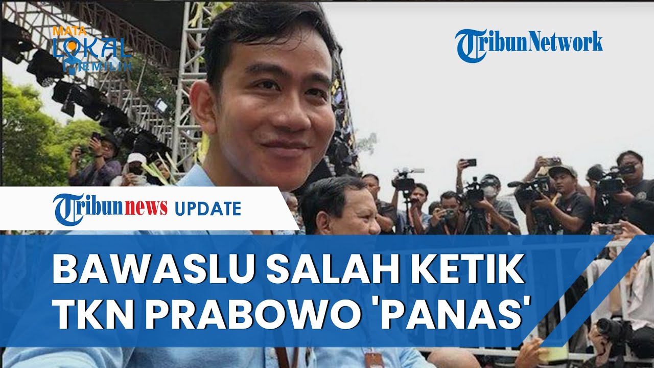 Video: TKN Prabowo 'PANAS' Saat Bawaslu Salah Ketik Tanggal Surat ...