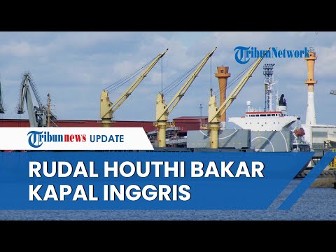 Lagi! Kapal Islander Milik Inggris TERBAKAR MEMBARA Dihantam Rudal Houthi Di Laut Merah