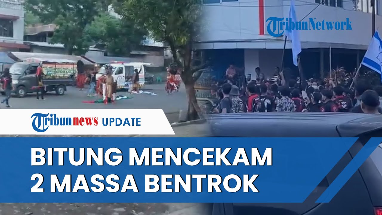 Video: 2 Kelompok Massa Bentrok Di Bitung Sulut, Ada Yang Bawa Atribut ...