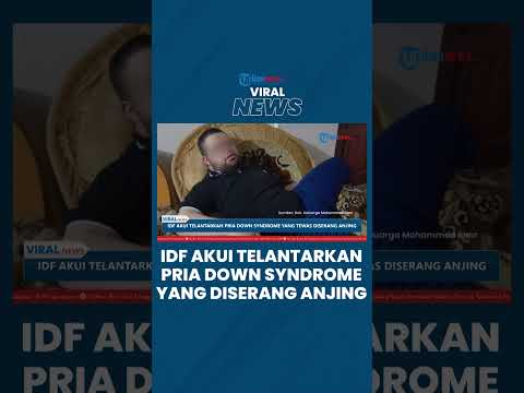 Akui Tinggalkan Pria Down Syndrome yang Tewas Diserang Anjing, IDF Sebut untuk Rawat Tentara Terluka