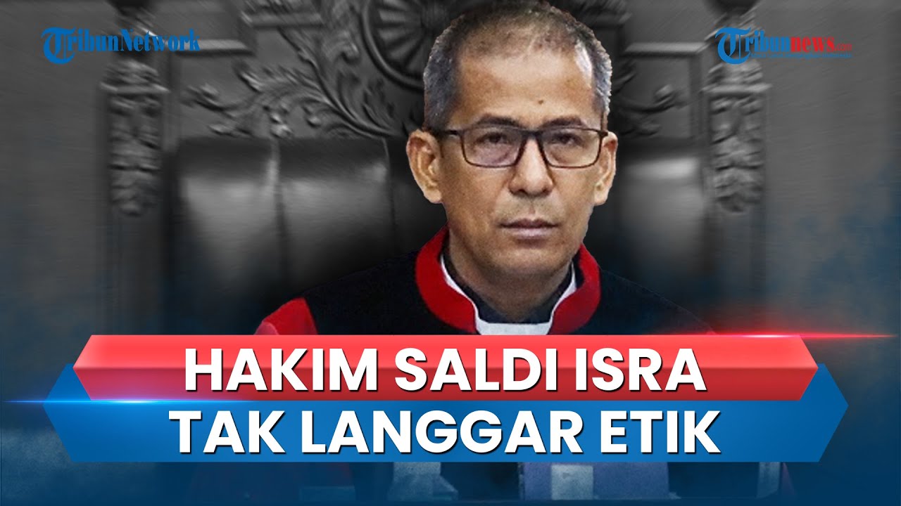 Video: Alasan MKMK Nyatakan Hakim Saldi Isra Tak Langgar Etik Atas ...