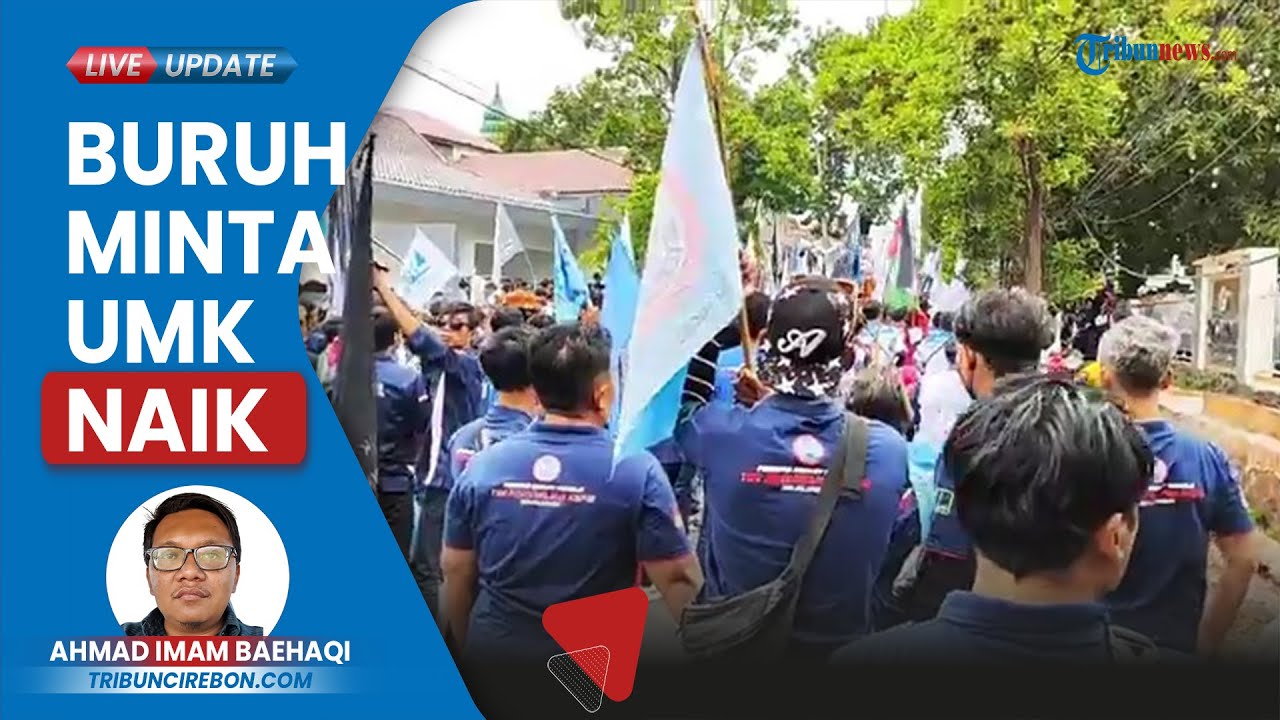 Video: Tuntut Kenaikan UMK Yang Layak, Ratusan Buruh Majalengka Turun ...