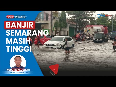 Update Banjir Semarang, Sejumlah Ruas Jalan Masih Tergenang Air dengan Ketinggian Bervariasi