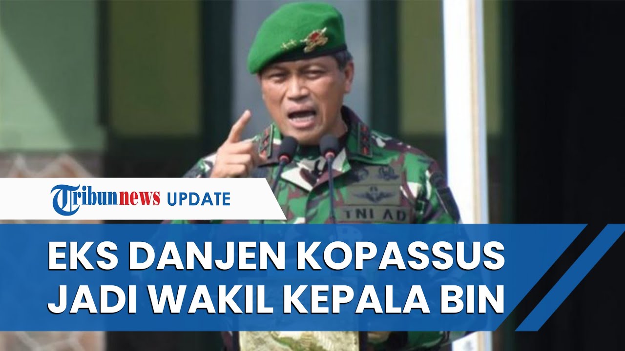 Video: Profil Letjen I Nyoman Cantiasa, Jenderal Kopassus Yang Ditunjuk ...