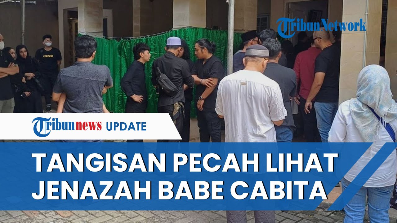 Tangis Kerabat Rekan Artis Hingga Sesama Komika Pecah Saat Jenazah Babe Cabita Tiba Di Rumah Duka 4587