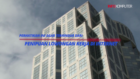 Perhatikan Ini agar Terhindar dari Penipuan Lowongan Kerja di Internet