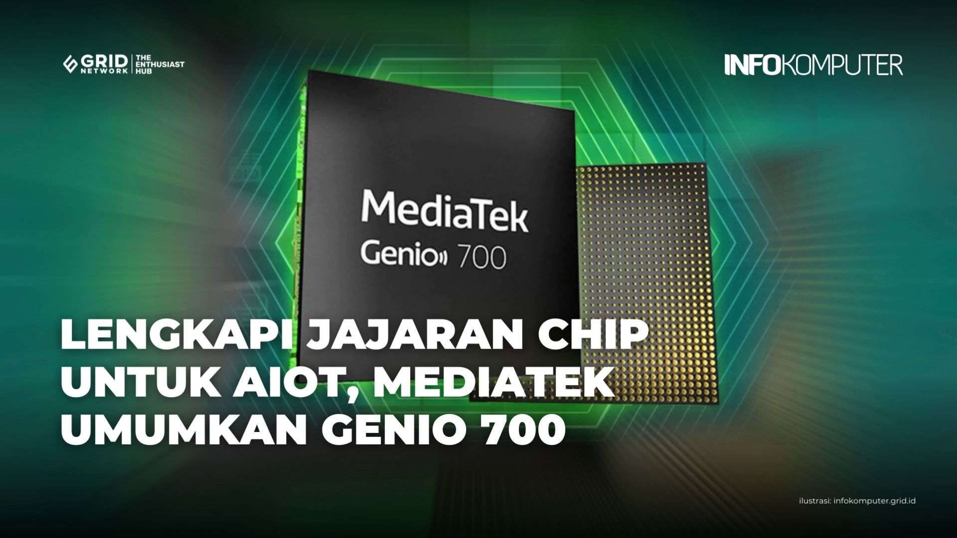 Lengkapi Chip untuk AIoT, MediaTek Umumkan Chip Baru Genio 700 | Berita Teknologi