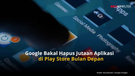 Google Bakal Hapus Jutaan Aplikasi di Play Store Bulan Depan