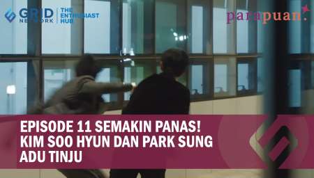 Sinopsis Episode 11 Queen of Tears, Kim Soo Hyun dan Park Sung Adu Tinju