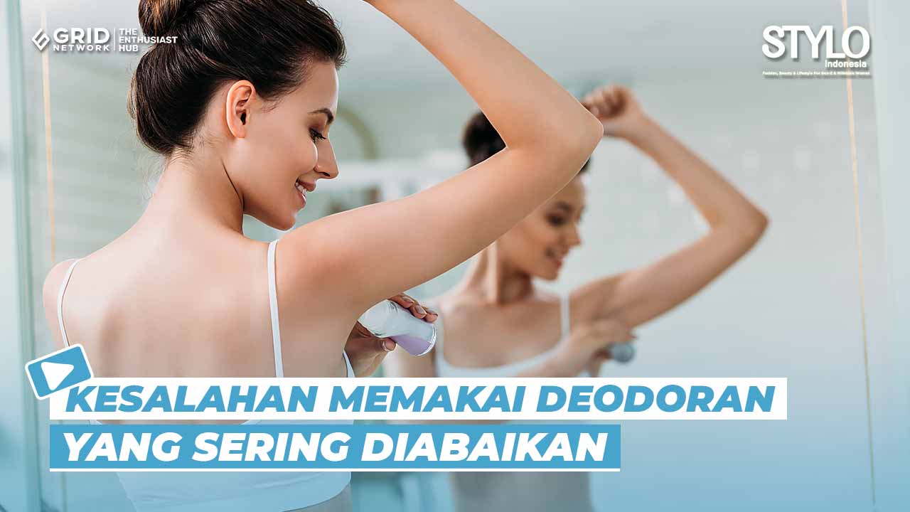 Malah Bikin Ketiak Hitam Ini Kesalahan Pakai Deodoran Yang Sering