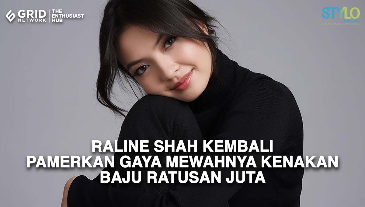 Video: Raline Shah Kembali Pamerkan Gaya Mewahnya Kenakan Baju Ratusan Juta