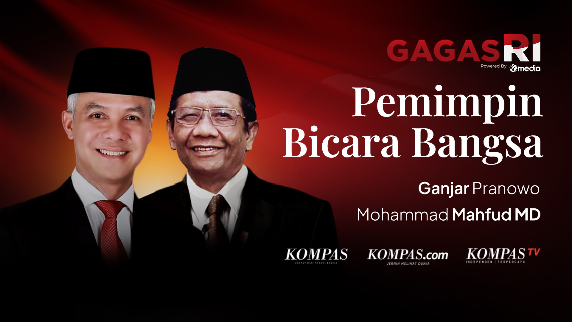 GAGAS RI - Pemimpin Bicara Bangsa: Ganjar Pranowo & Mahfud MD