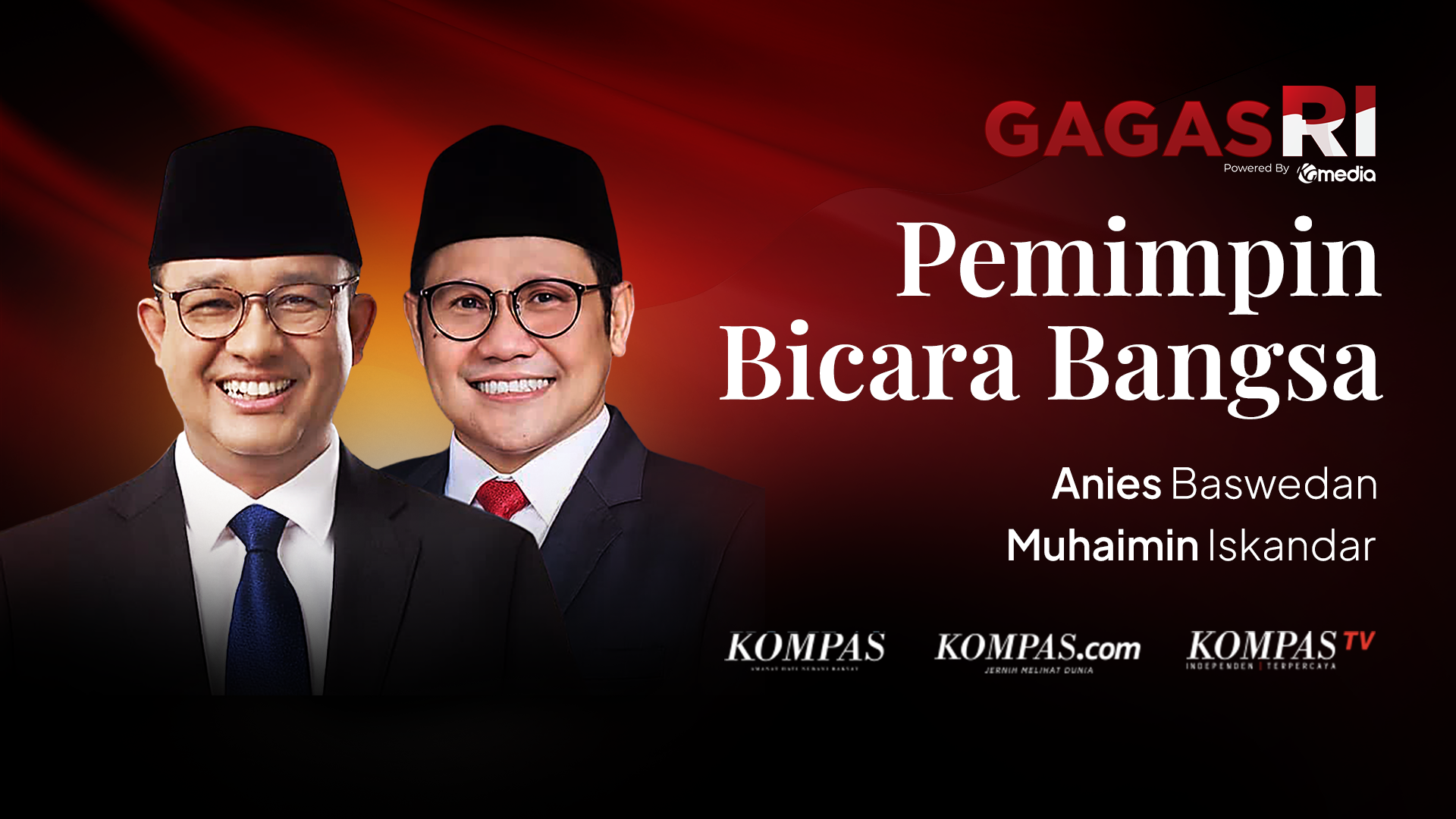 GAGAS RI - Pemimpin Bicara Bangsa: Anies Baswedan & Muhaimin Iskandar