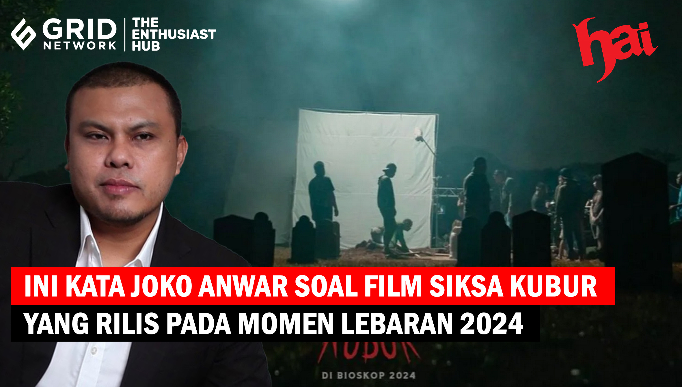 Video Rilis Film Siksa Kubur Saat Momen Lebaran 2024, Joko Anwar