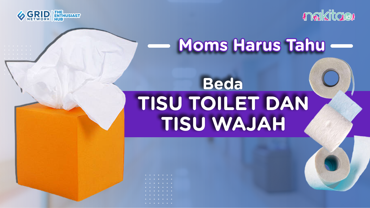 Beda Tisu Toilet Dan Tisu Wajah Nggak Boleh Asal Pakai