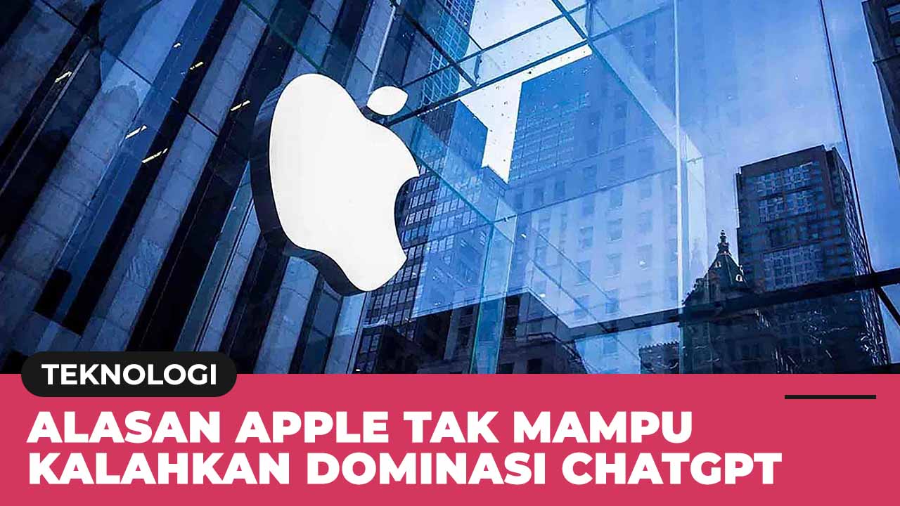 Apple Tak Mampu Kalahkan ChatGPT, Ini Biang Keladinya