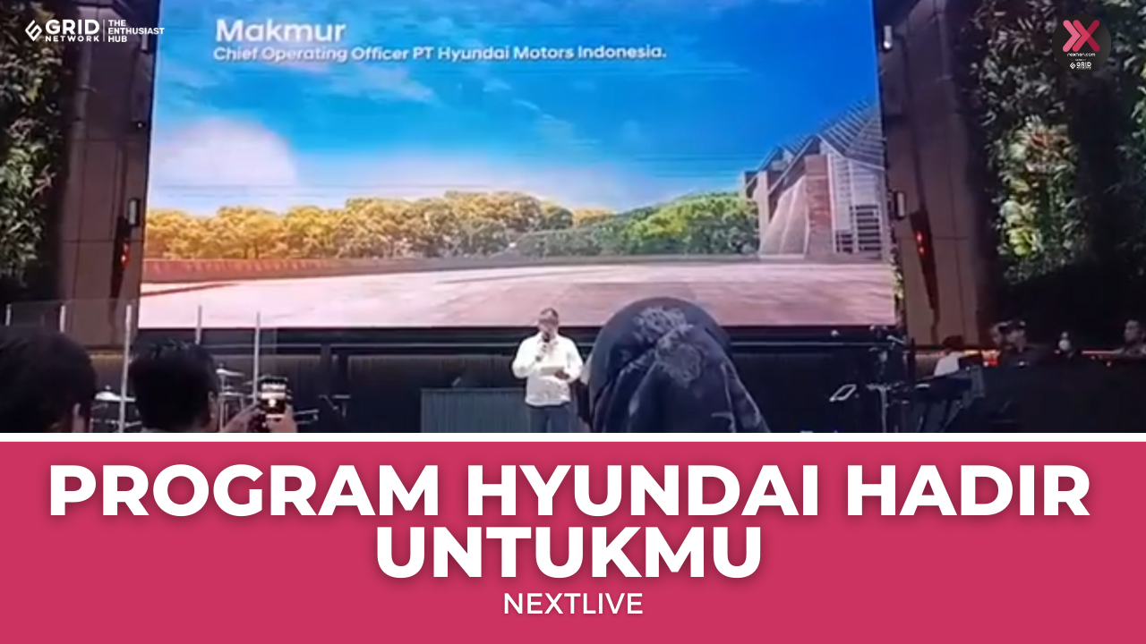Peluncuran Program Hyundai Hadir Untukmu | NextLive