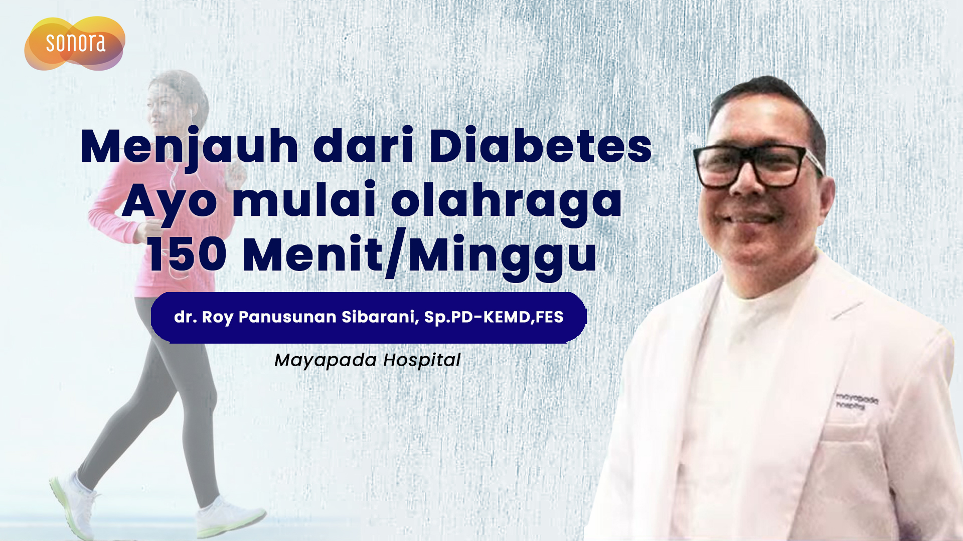 Mencegah Diabetes Dengan Olahraga 30 Menit Sehari | Talkshow With Mayapada Hospital