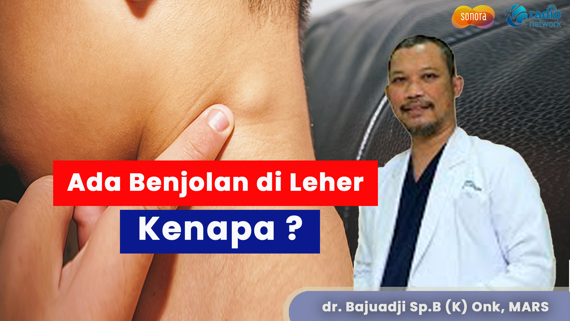 Benjolan Di Leher Pasti Kanker ? | Talkshow With Mayapada Hospital