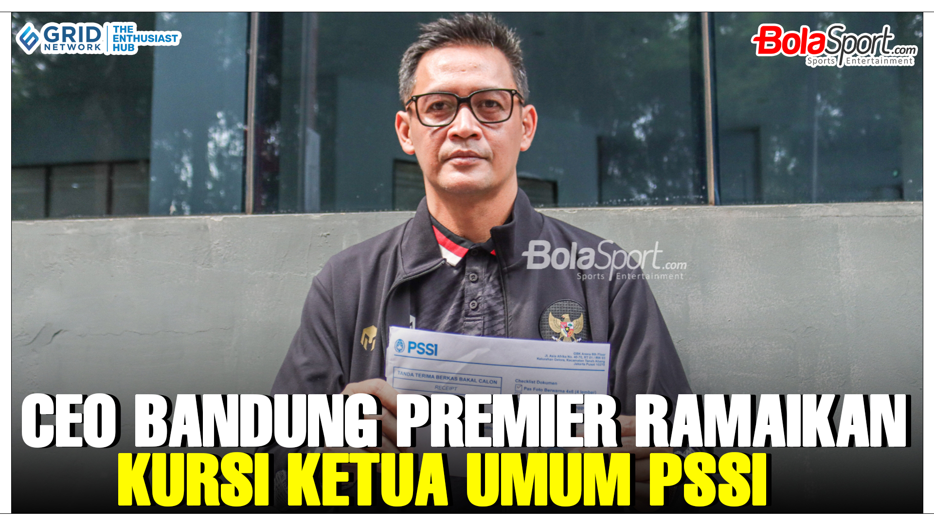 Tiga Calon Ketua Umum PSSI, Terbaru CEO Bandung Premier League Ikut Daftar