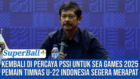 Tanggapan Indra Sjafri Setelah Tunjuk