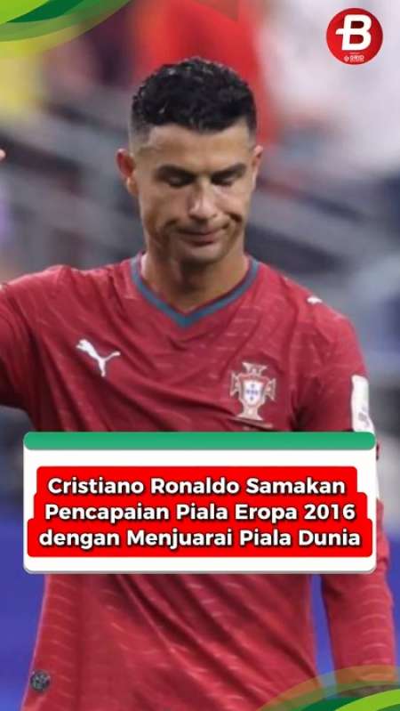 Cristiano Ronaldo: Juara EURO Sama Saja seperti Piala Dunia